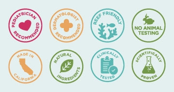 Pink, orange, aqua and green badges for Pediatrician Recommended, Dermatologist Recommended, Reef Friendly, No Animal testing, Made in California, Natural Ingredients, Clinically Tested and Scientifically Proven callouts